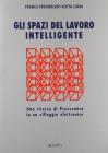 Gli spazi del lavoro intelligente. Una ricerca di prossemica in un villaggio elettronico