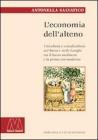 L' economia dell'alteno. Viticoltura e cerealicoltura nel Roero e nelle Langhe tra il basso medioevo e la prima et� moderna