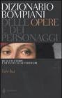 Dizionario Bompiani delle opere e dei personaggi di tutti i tempi e di tutte le letterature vol.4 Dizionario Bompiani delle opere e dei personaggi di tutti i tempi e di tutte le letterature vol.4