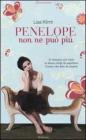 Penelope non ne pu� pi�