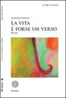 La vita � forse un verso