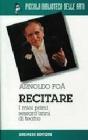 Recitare. I miei primi 60 anni di teatro