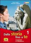 Dalla storia fino a te. Con Leggere il Novecento. Con espansione online. Per la Scuola media vol.3