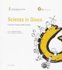 Scienza in gioco. Costruzioni d'acqua di adulti e bambini