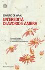 Un' eredit� di avorio e ambra