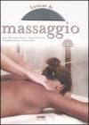 Lezioni di massaggio. Con DVD