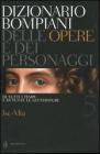 Dizionario Bompiani delle opere e dei personaggi di tutti i tempi e di tutte le letterature vol.5 Dizionario Bompiani delle opere e dei personaggi di tutti i tempi e di tutte le letterature vol.5