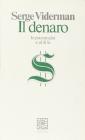 Il denaro. In psicoanalisi e al di l�
