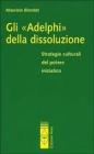 Gli Adelphi della dissoluzione