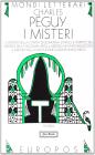 I misteri: Il mistero della carit� in Giovanna d'Arco-Il portico del mistero della seconda virt�-Il mistero dei santi innocenti...