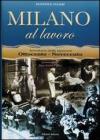 Milano al lavoro
