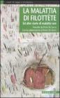 La malattia di Filott�te. Ed altre storie di malattie rare
