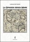 La spiaggia senza mare