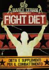 Fight diet. Dieta e supplementi per il combattimento