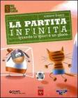 La partita infinita. Quando lo sport � un gioco