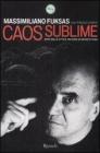 Caos sublime. Note sulla citt� e taccuini di architettura