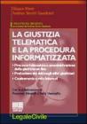 La giustizia telematica e la procedura informatizzata