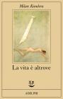 La vita � altrove