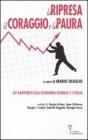 La ripresa, il coraggio e la paura. 15� rapporto sull'economia globale e l'Italia