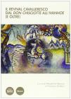 Il revival cavalleresco dal Don Chisciotte all'Ivanhoe (e oltre)