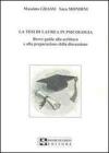 La tesi di laurea in psicologia. Breve guida alla scrittura e alla preparazione della discussione