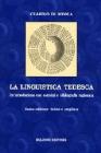 La linguistica tedesca. Un'introduzione con esercizi e bibliografia ragionata La linguistica tedesca. Un'introduzione con esercizi e bibliografia ragionata