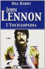 John Lennon. L'enciclopedia