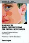 Manuale di riabilitazione visiva per ciechi e ipovedenti. E-book