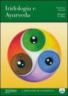 Iridologia e ayurveda Iridologia e ayurveda