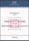Cina & capitalismo. Ovvero un matrimonio �quasi� riuscito