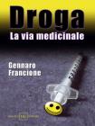 Droga. La via medicinale