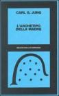 L' archetipo della madre L' archetipo della madre