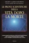 Le prove scientifiche della vita dopo la morte