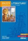 Enjoy literature! Per la Scuola media. Con 2 CD Audio