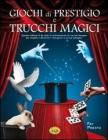 Giochi di prestigio e trucchi magici
