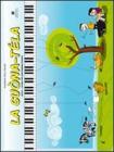 La su�na-t�la. Gioco-lavoro per giovanissimi pianisti