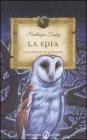 La spia. I guardiani di Ga'Hoole vol.5