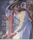 Simone De Magistris. Un pittore visionario tra Lotto e El Greco. Catalogo della mostra (Caldarola, 5 aprile-30 settembre 2007) Simone De Magistris. Un pittore visionario tra Lotto e El Greco. Catalogo della mostra (Caldarola, 5 aprile-30 settembre 2007)