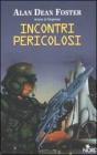 Incontri pericolosi
