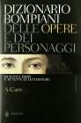 Dizionario Bompiani delle opere e dei personaggi di tutti i tempi e di tutte le letterature