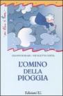L' omino della pioggia L' omino della pioggia