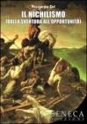 Il nichilismo (Dalla sventura all'opportunit�)