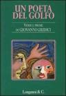 Un poeta del golfo. Versi e prose