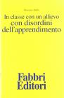 In classe con un allievo con disordini dell'apprendimento