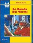 La Banda dei vermi - scol.