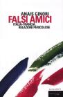 Falsi amici. Francia/Italia, perch� siamo fatti per non capirci
