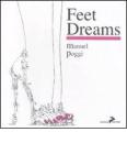 Feet dreams. Ediz. italiana e inglese