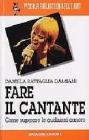 Fare il cantante