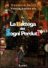 La bottega dei sogni perduti La bottega dei sogni perduti
