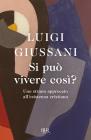 Si pu� vivere cos�?